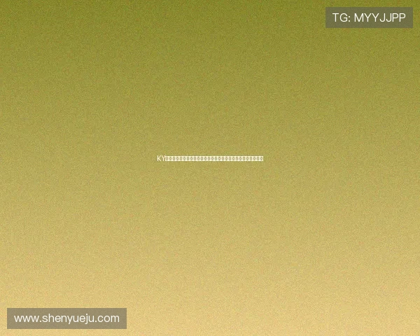 KY体育真人手机版安全可靠,保障玩家资金与个人信息的双重安全 KY体育真人手机版安全可靠,保障玩家资金与个人信息的双重安全